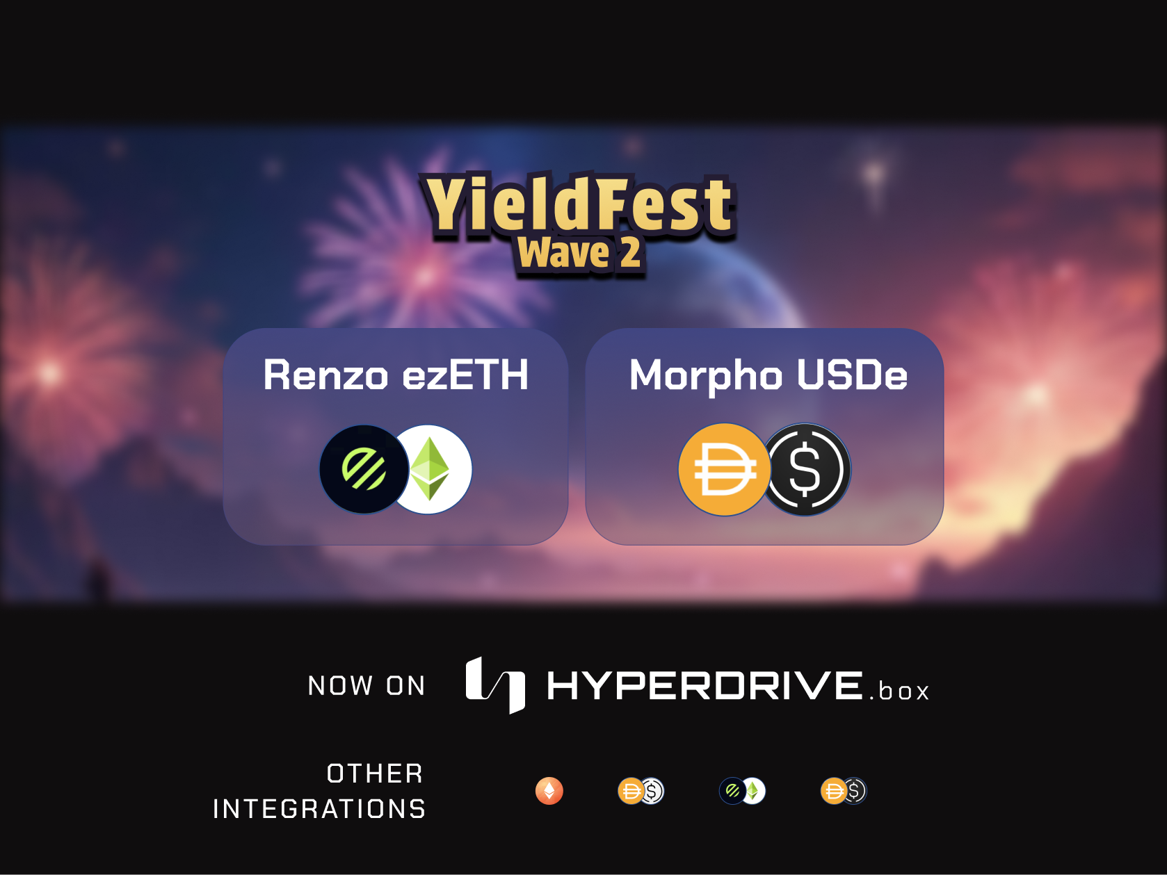 Wave 2: Hyperdrive Now Supports Renzo’s ezETH and Morpho’s USDe/DAI as Yield Sources