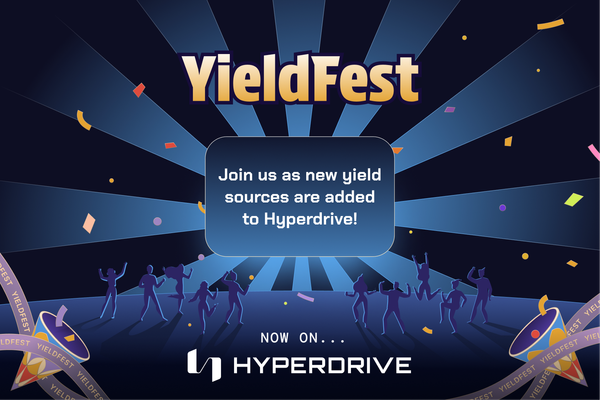 Join Us for YieldFest: Start Earning with New Yield Sources via Hyperdrive Pools