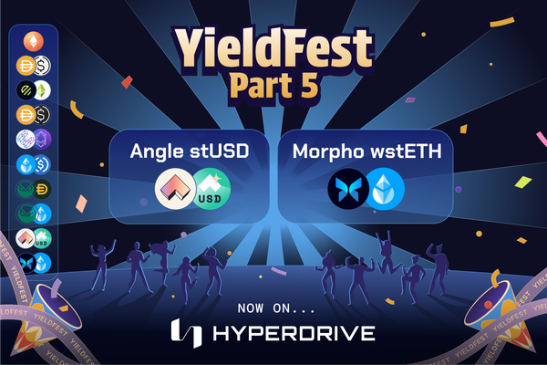 YieldFest Part 5: Angle’s stUSD and Morpho's wstETH/USDA Are New Yield Sources on Hyperdrive