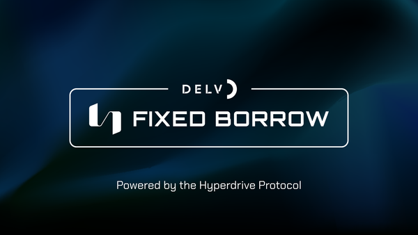 Introducing DELV Fixed Borrow: Taking the Chaos Out of DeFi Borrowing