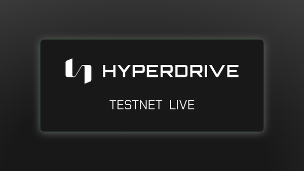 Hyperdrive Testnet is Live!